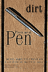 Prominent Pen (dirt edition)