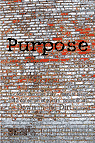 Purpose (Down in the Dirt issue collection book)
