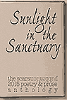 Sunlight in the Sanctuary (2015 poetry, flash fiction and short collection book)