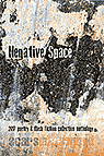 Negative Space (2017 poetry, flash fiction and art book)