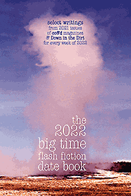 the 2022 big time flash fiction date book