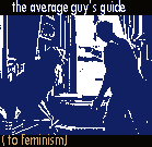 the average guy’s guide to feminism
