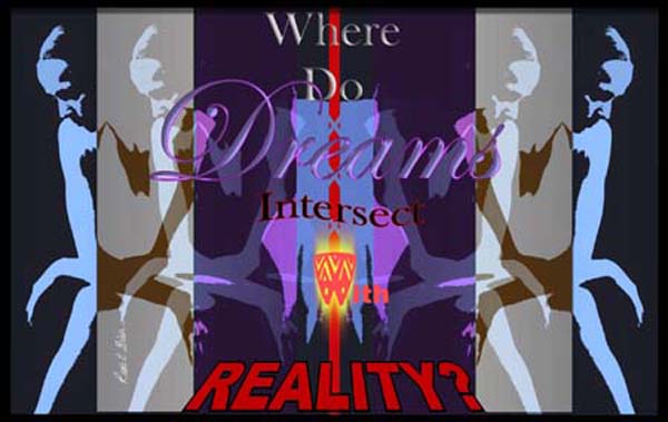 Reality Dreams On, art by Rose E. Grier