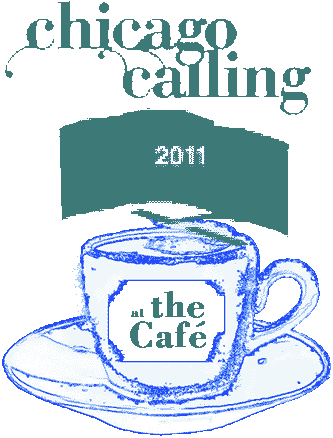 Chicago Calling at the Cafe