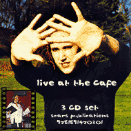 Live at the Cafe - 3 disc set