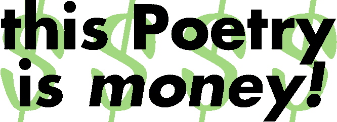 this Poetry is Money