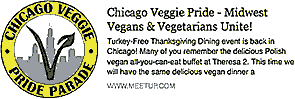 Chicago Veggie Pride - Midwest Vegan & Vegetarians Unite! Thurey-Free Thanksgiving Diing event
