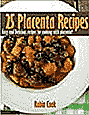 25 placenta recipes
