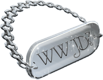 WWJD? adapted from a Dog Tag sale web page: http://www.rowox.com/Images/Dog_Tags/