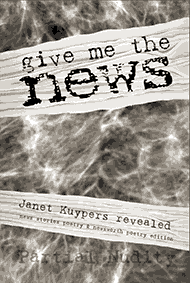 Give me the News, Kuypers 2014 poetry collection book