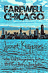 Farewell Chicago - poems from Janet Kuypers