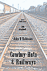 Cowboy Hats and Railways, a John D Robinson chapbook