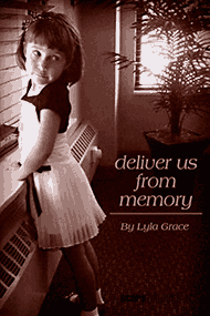 Deliver Us From Memory, a Lyla Grace book