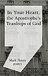 In Your Heart, the Apostrophe’s Teardrops of God