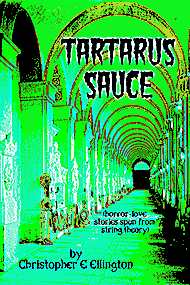 Tartarus Sauce, by Christopher E Ellington