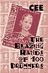 The Blazing Hands of 100 Drummers, by CEE