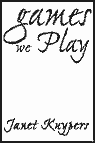 Games We Play, a Janet Kuypers chapbook