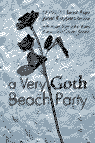 a Very Goth Beach chapbook, a Janet Kuypers chapbook