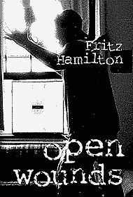 Open Wounds, a Fritz Hamilton book