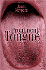 Prominent Tongue
