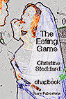 The Eating Game, a Christine Stoddard chapbookbook