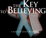 The Key To Believing