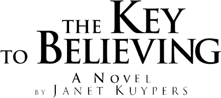 The Key To Believing