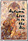 In Autumn, Love isi n the Air