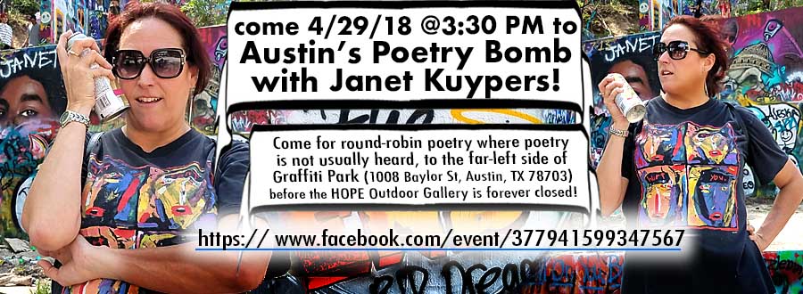 Janet Kuypers' 4/29/18 Austin poetry Bomb