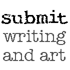 submit writing and art