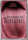 Prominent Tongue