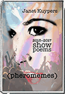 (pheromones) 2015-2017 show poems